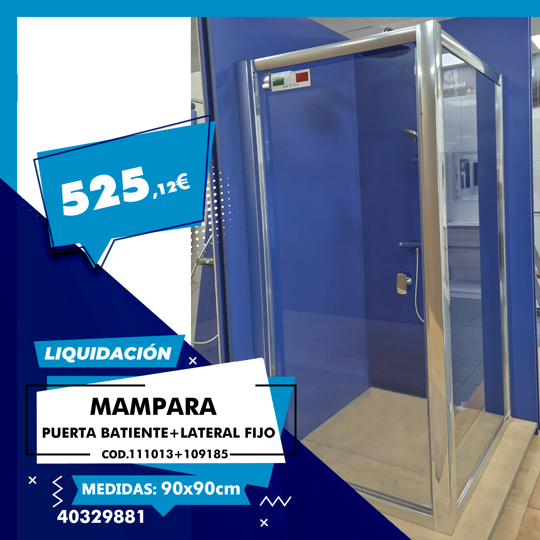 Mampara puerta batiente + lateral fijo
